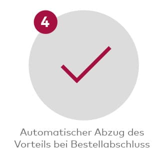 Automatischer Abzug des Vorteils bei Bestellabschluss