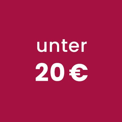 unter 20 € – weißer Schriftzug auf dunkelrotem Hintergrund
